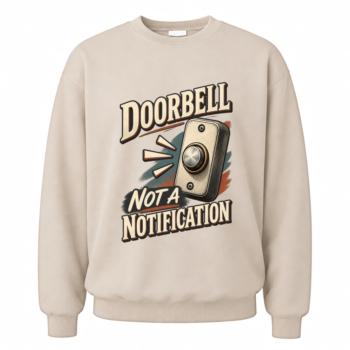 Sand vintage sweatshirt with Doorbell. Not A Notification printed front design