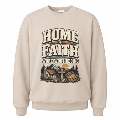 Sand vintage sweatshirt with Home Faith Work Worth Doing printed front design