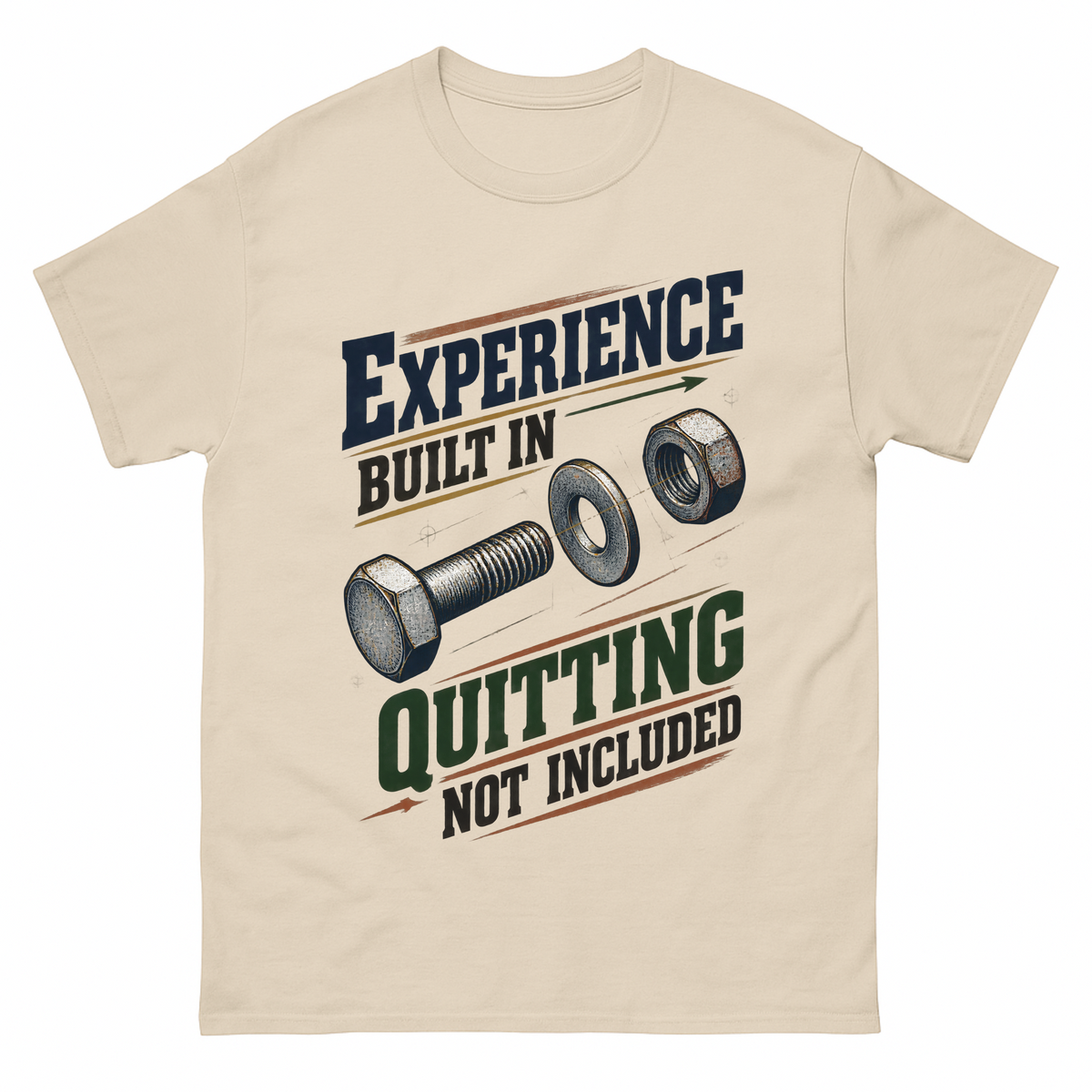 Sand vintage t-shirt with Experience Built In Quitting Not Included printed front design