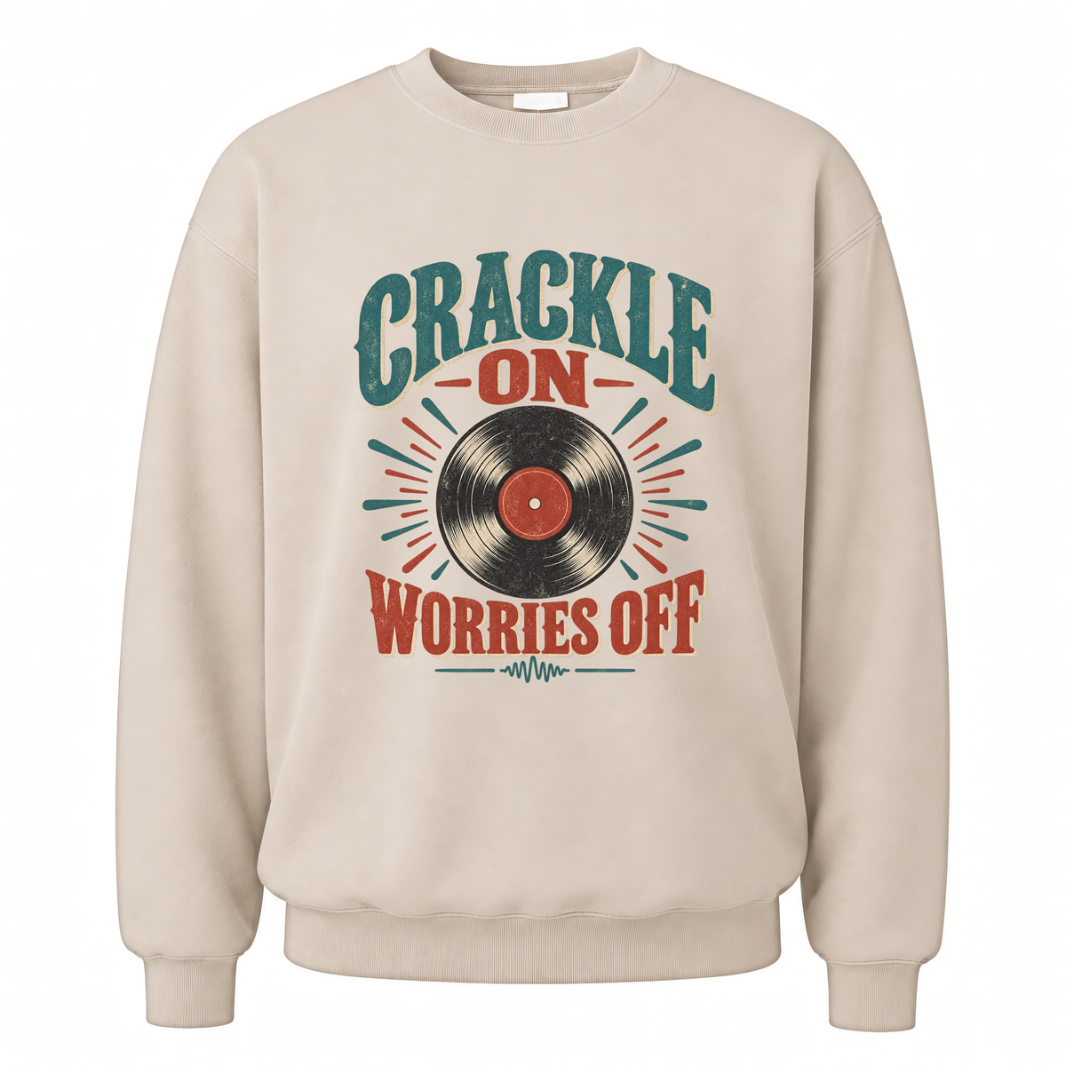 Sand vintage sweatshirt with Crackle On Worries Off printed front design