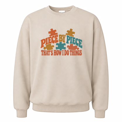 Sand vintage sweatshirt with Piece By Piece. That's How I Do Things printed front design