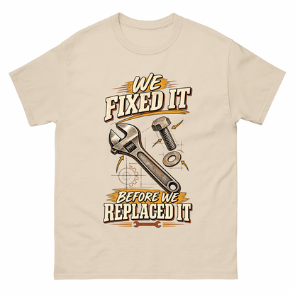 Sand vintage t-shirt with We Fixed It Before We Replaced It printed front design