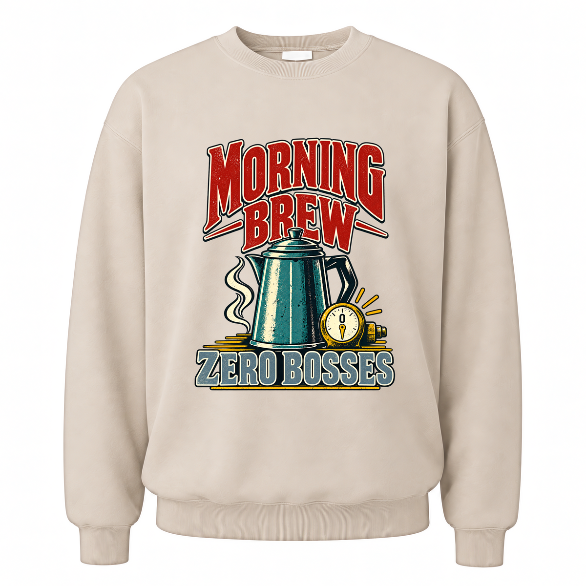 Sand vintage sweatshirt with Morning Brew. Zero Bosses printed front design