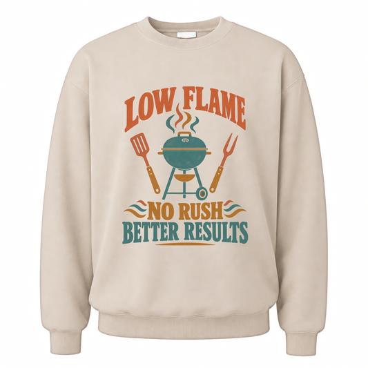 Sand vintage sweatshirt with Low Flame. No Rush Better Results printed front design