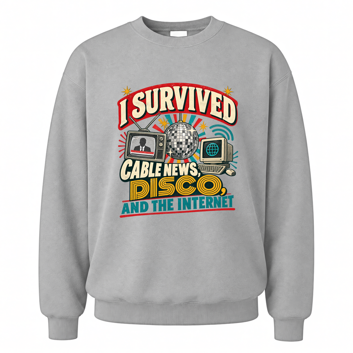 Sport Grey vintage sweatshirt with I Survived Cable News, Disco, And The Internet printed front design