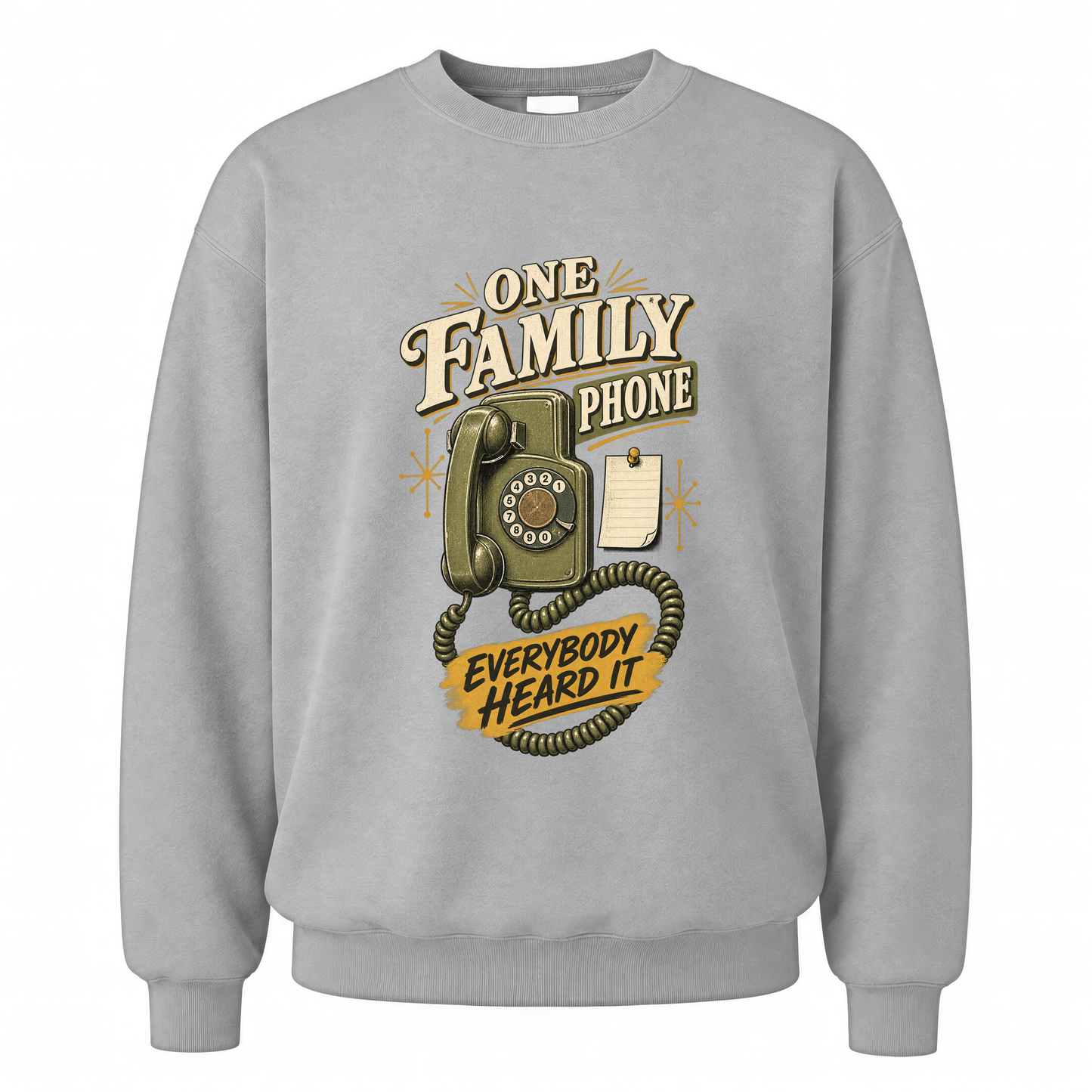 Sport Grey vintage sweatshirt with One Family Phone. Everybody Heard It printed front design