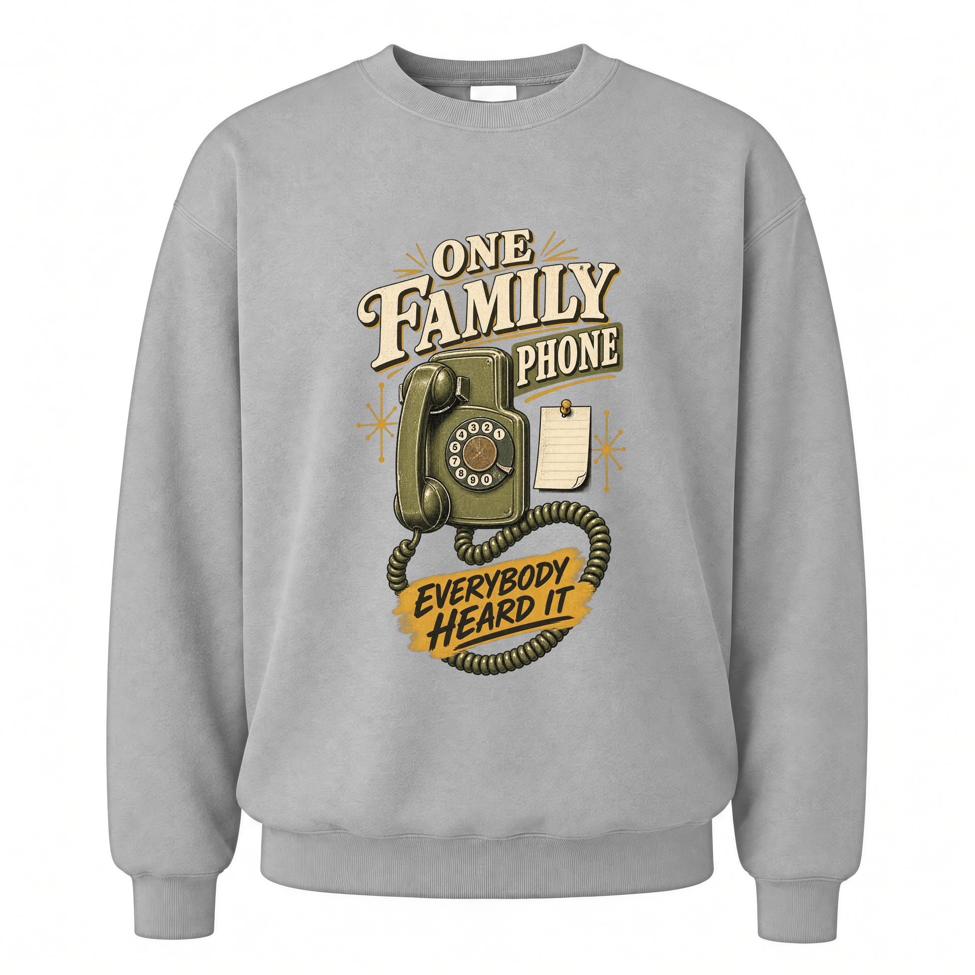 Sport Grey vintage sweatshirt with One Family Phone. Everybody Heard It printed front design