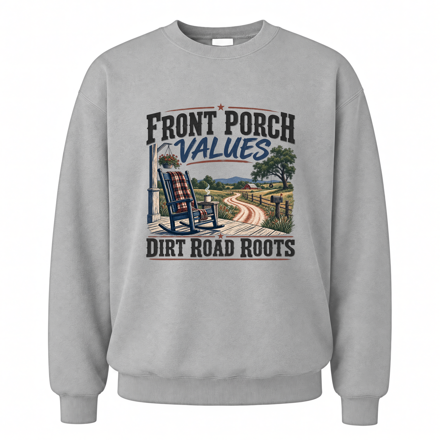 Sport Grey vintage sweatshirt with Front Porch Values. Dirt Road Roots printed front design