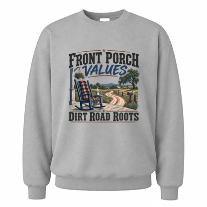 Sport Grey vintage sweatshirt with Front Porch Values. Dirt Road Roots printed front design