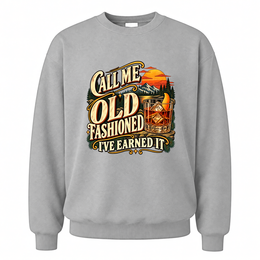 Sport Grey vintage sweatshirt with Call Me Old Fashioned. I've Earned It printed front design