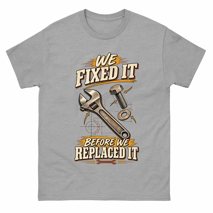 Sport Grey vintage t-shirt with We Fixed It Before We Replaced It printed front design