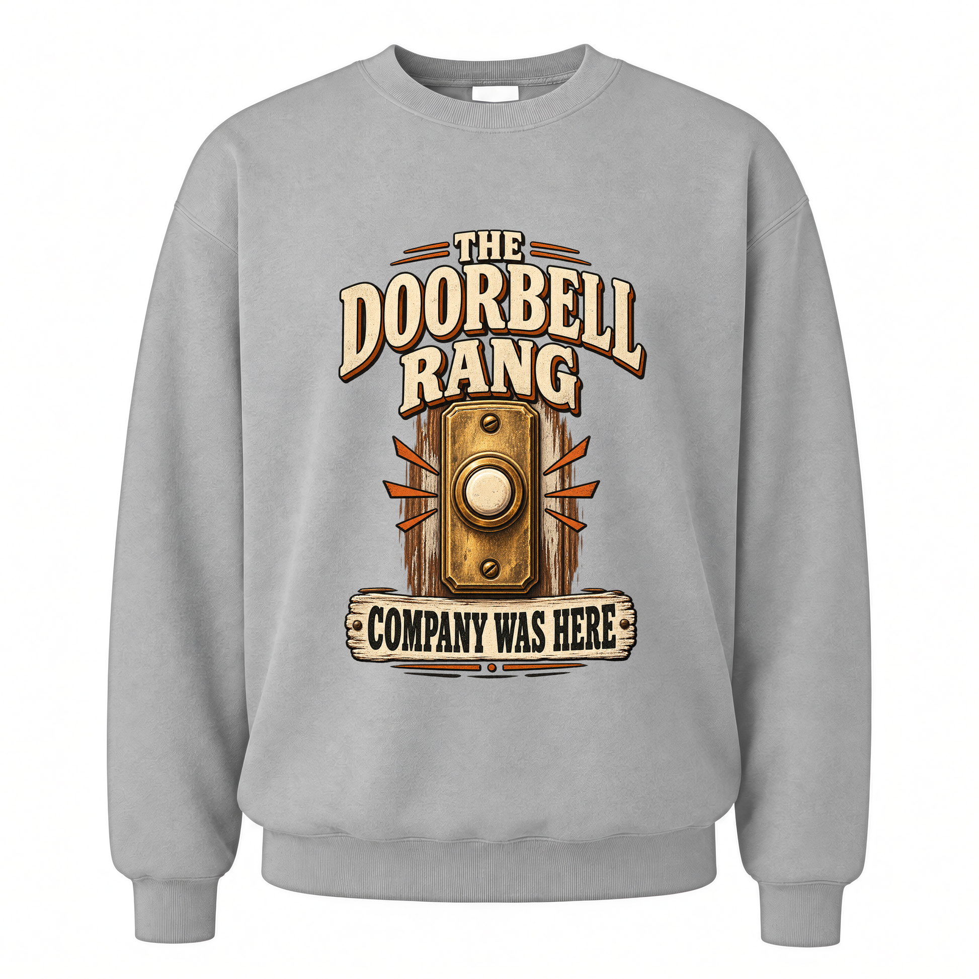 Sport Grey vintage sweatshirt with The Doorbell Rang Company Was Here printed front design