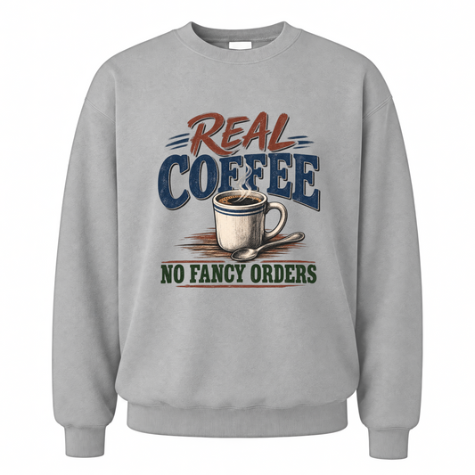 Sport Grey vintage sweatshirt with Real Coffee. No Fancy Orders printed front design