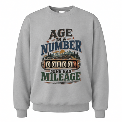 Sport Grey vintage sweatshirt with Age Is A Number Mine Has Mileage printed front design