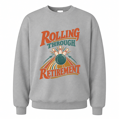Sport Grey vintage sweatshirt with Rolling Through Retirement printed front design