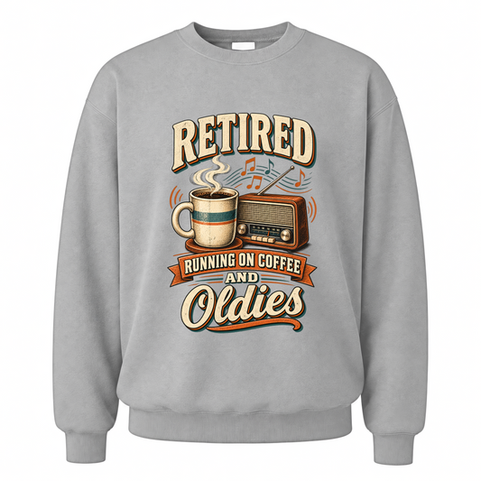 Sport Grey vintage sweatshirt with Retired. Running On Coffee And Oldies printed front design