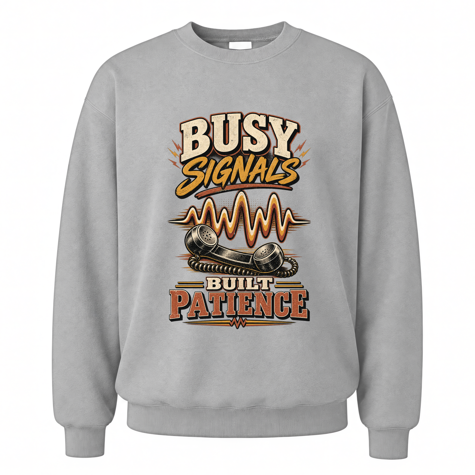 Sport Grey vintage sweatshirt with Busy Signals Built Patience printed front design