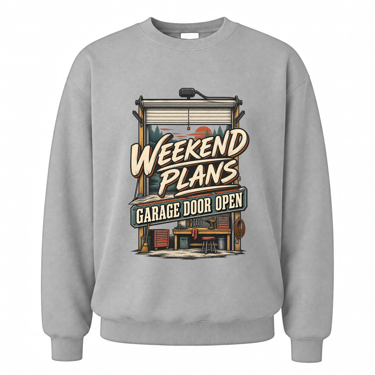 Sport Grey vintage sweatshirt with Weekend Plans. Garage Door Open printed front design