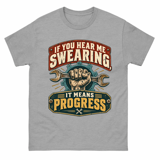 Gray T-shirt with mechanic fist, wrench, and swearing means progress slogan