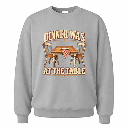 Sport Grey vintage sweatshirt with Dinner Was At The Table printed front design