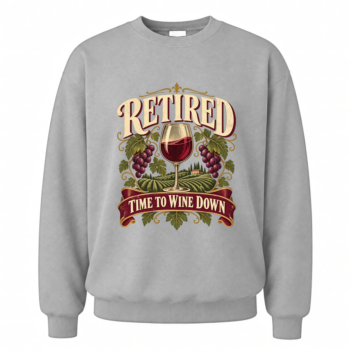 Sport Grey vintage sweatshirt with Retired Time To Wine Down printed front design