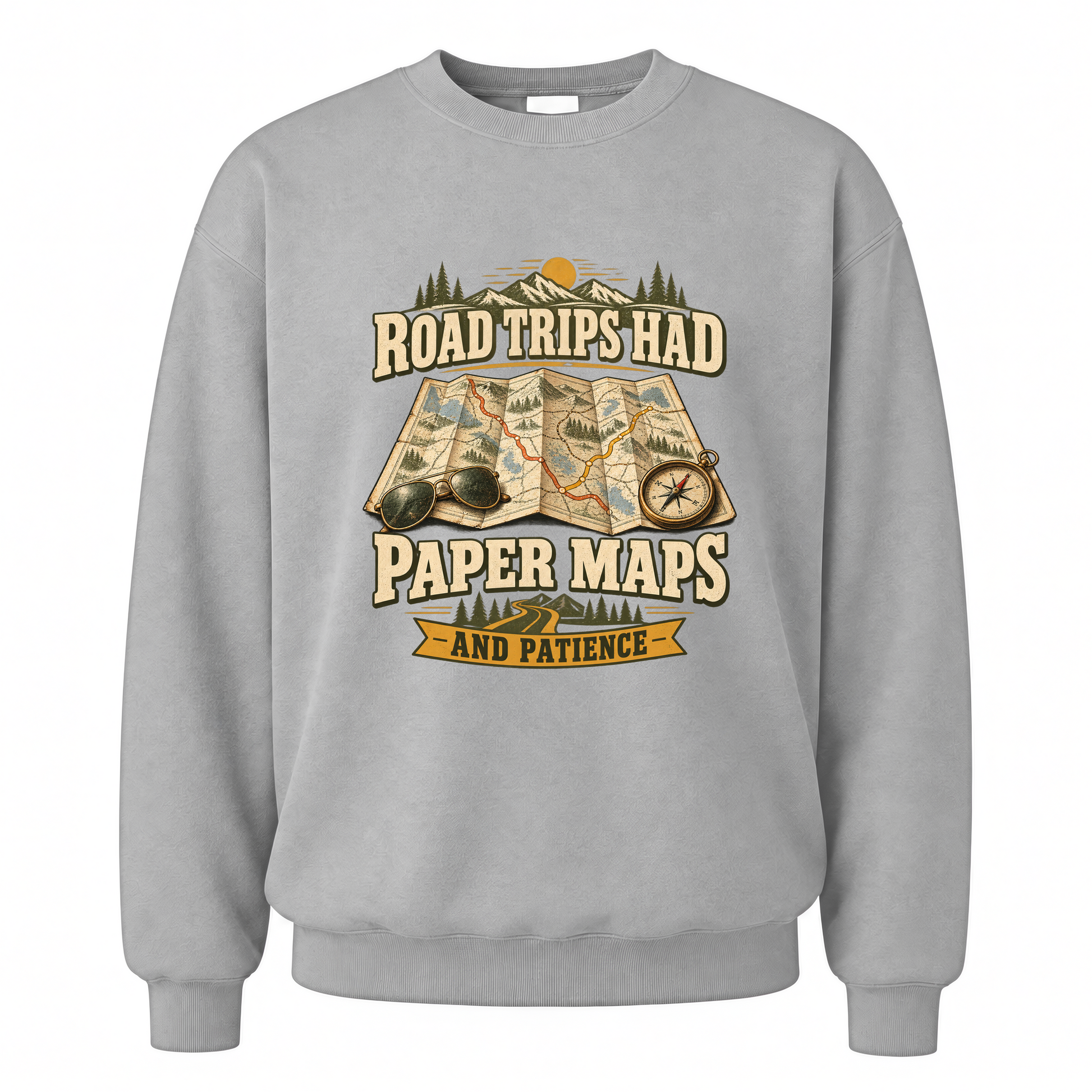 Sport Grey vintage sweatshirt with Road Trips Had Paper Maps And Patience printed front design