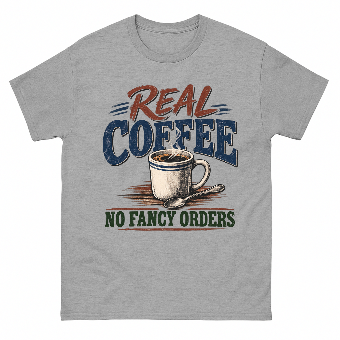 Sport Grey vintage t-shirt with Real Coffee. No Fancy Orders printed front design