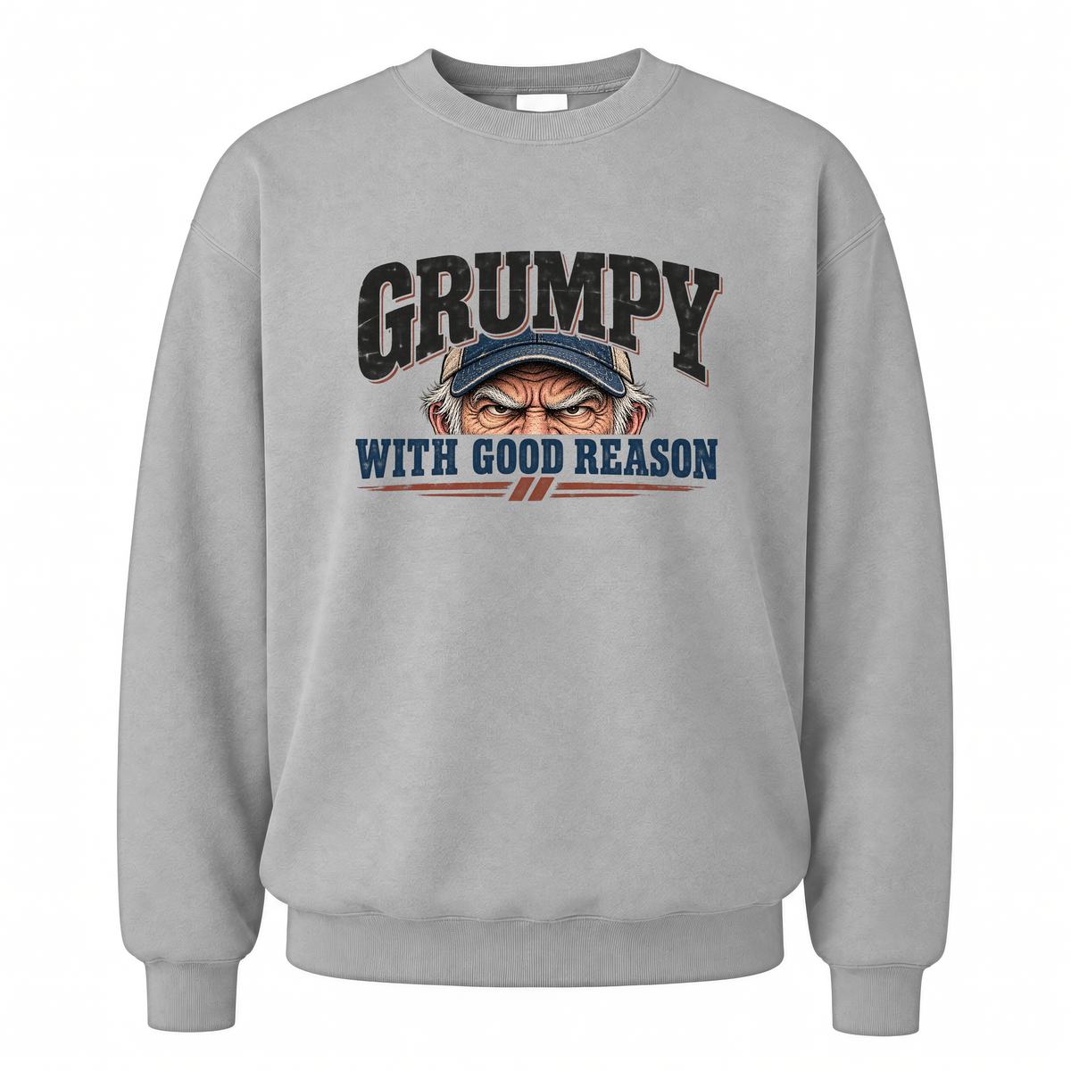 Sport Grey vintage sweatshirt with Grumpy With Good Reason printed front design