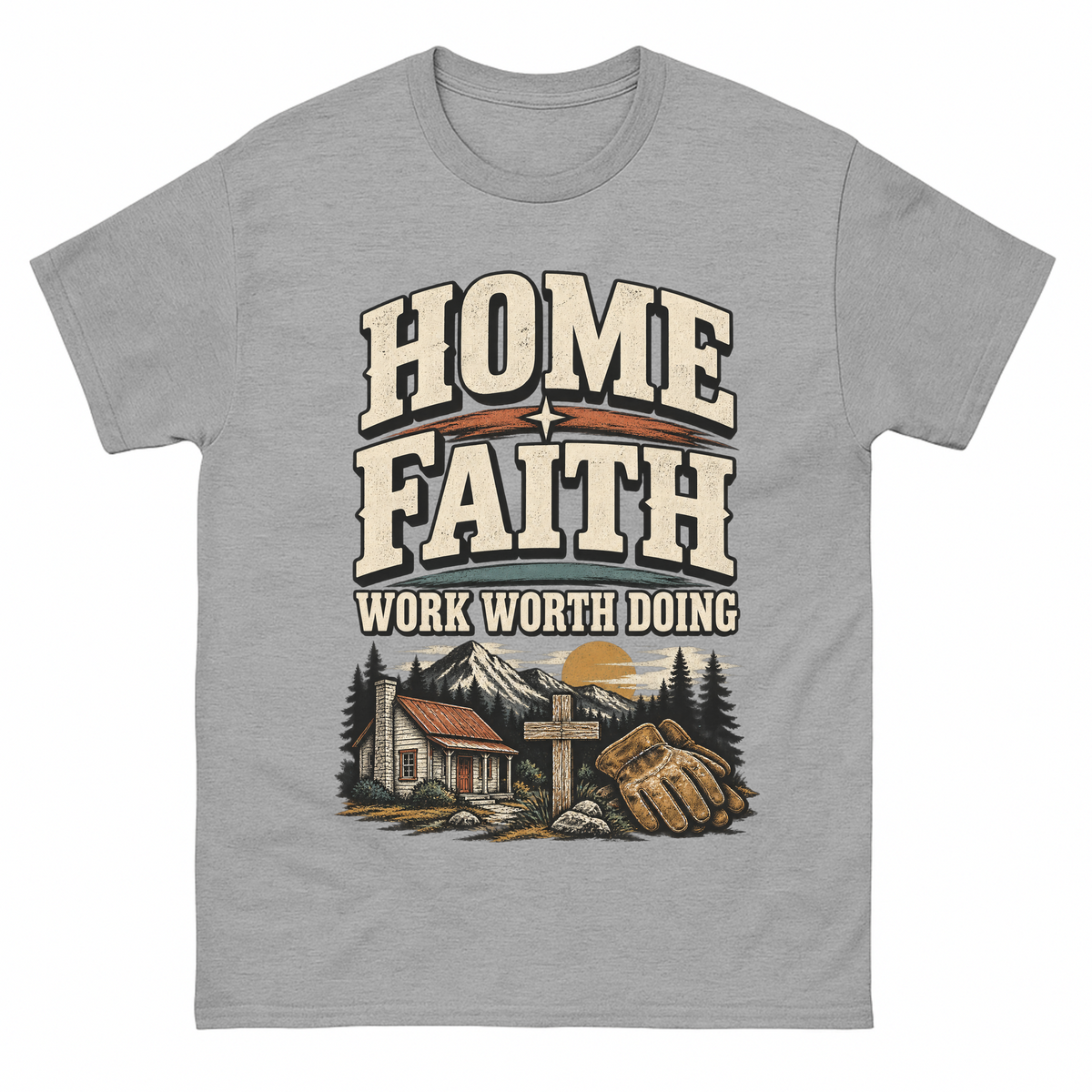 Sport Grey vintage t-shirt with Home Faith Work Worth Doing printed front design