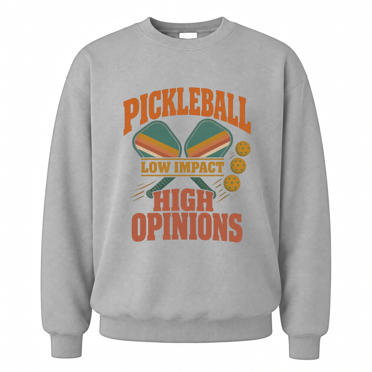 Sport Grey vintage sweatshirt with Pickleball Low Impact. High Opinions printed front design