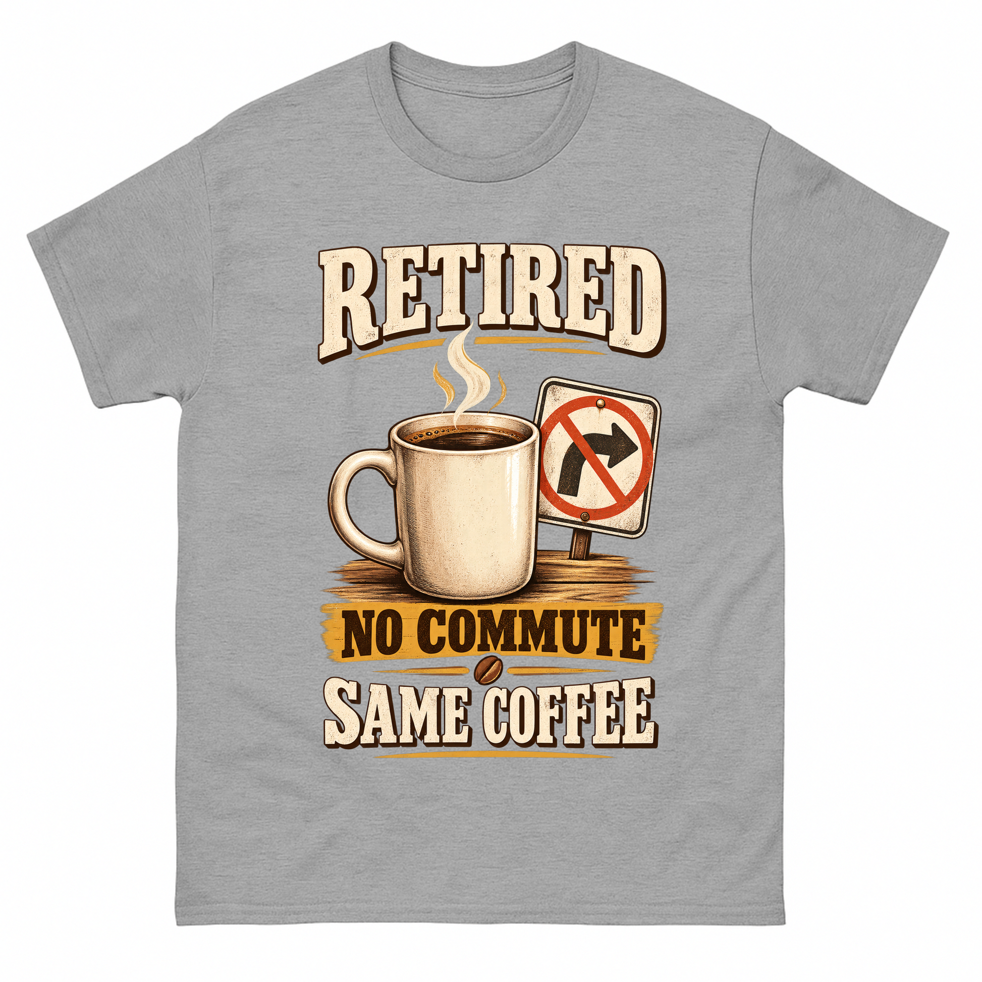 Sport Grey vintage t-shirt with Retired. No Commute Same Coffee printed front design