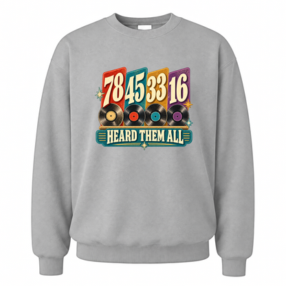 Sport Grey vintage sweatshirt with 78 45 33 16. Heard Them All printed front design