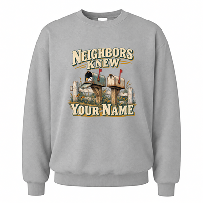 Sport Grey vintage sweatshirt with Neighbors Knew Your Name printed front design