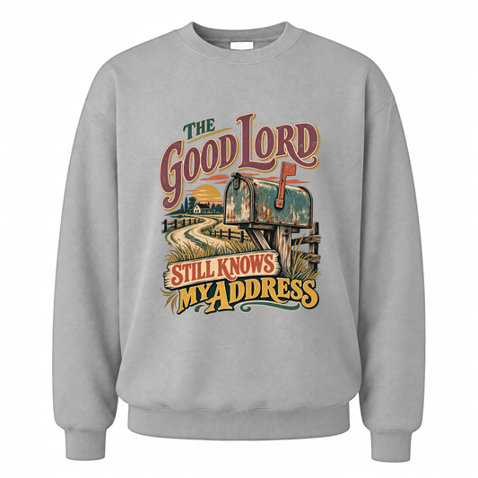 Sport Grey vintage sweatshirt with The Good Lord Still Knows My Address printed front design
