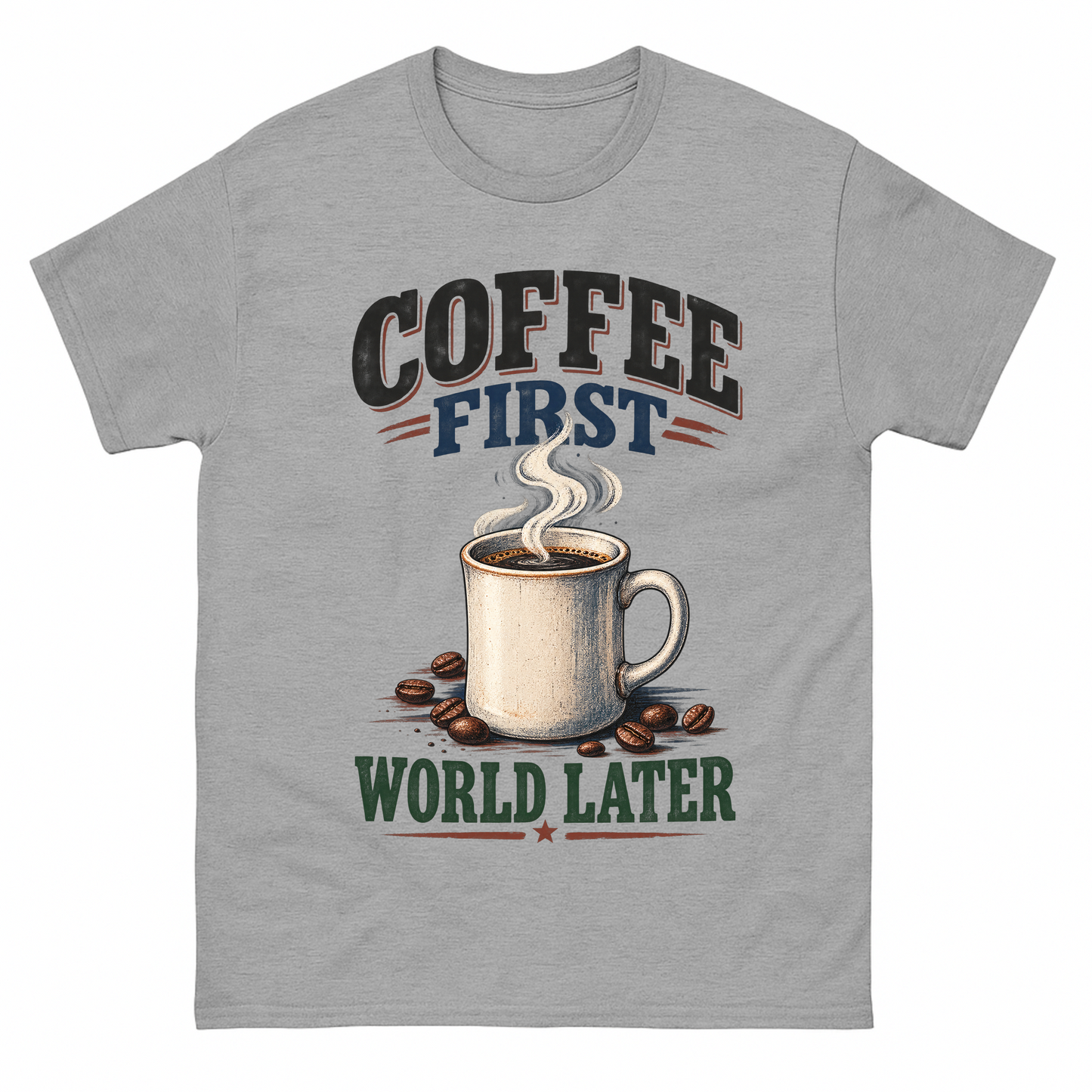 Sport Grey vintage t-shirt with Coffee First. World Later printed front design