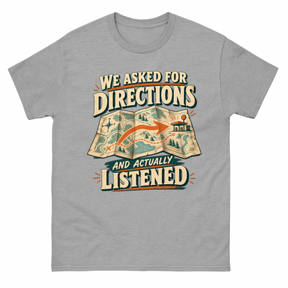 Sport Grey vintage t-shirt with We Asked For Directions And Actually Listened printed front design