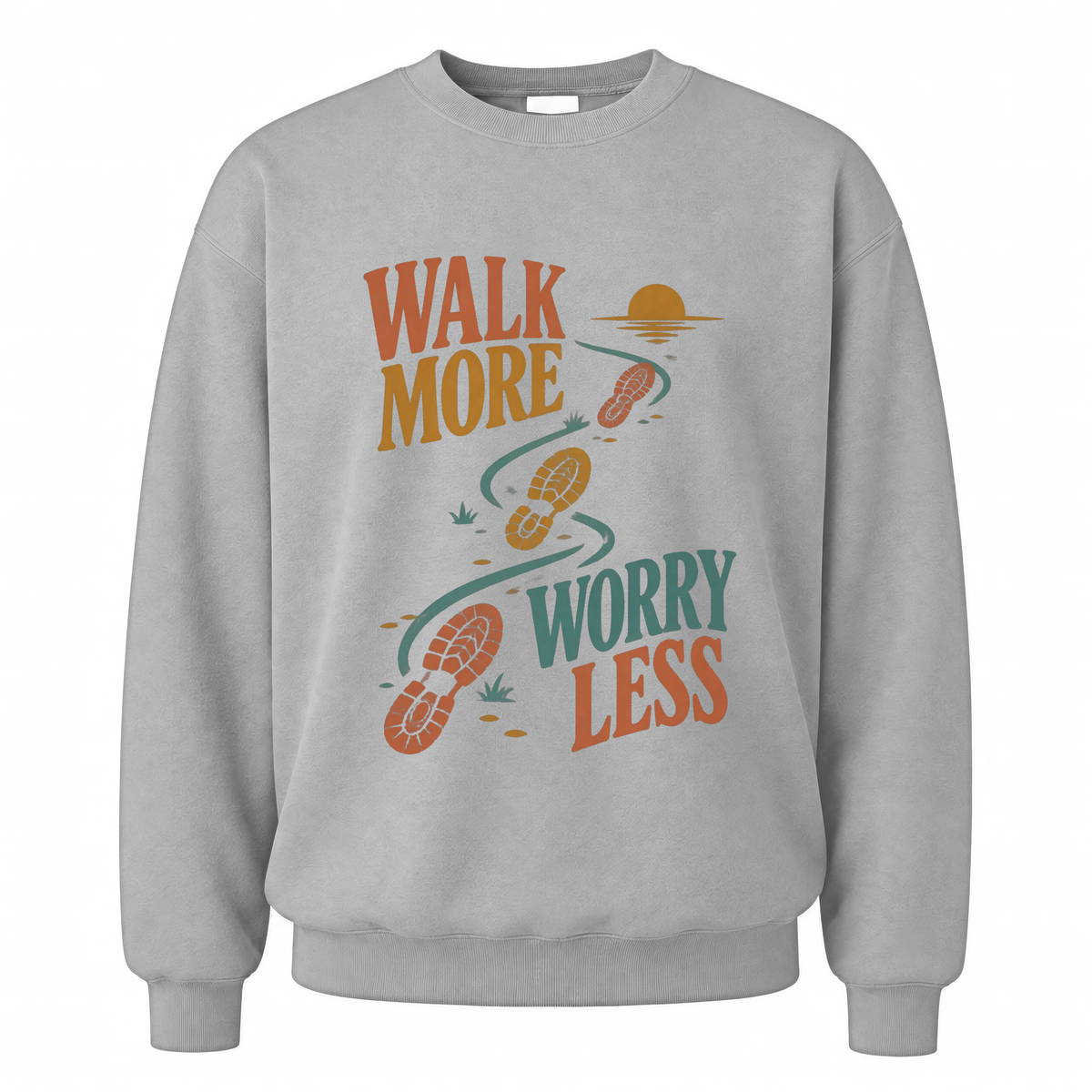Sport Grey vintage sweatshirt with Walk More. Worry Less printed front design