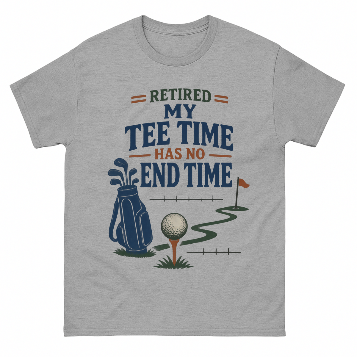 Sport Grey vintage t-shirt with Retired. My Tee Time Has No End Time printed front design