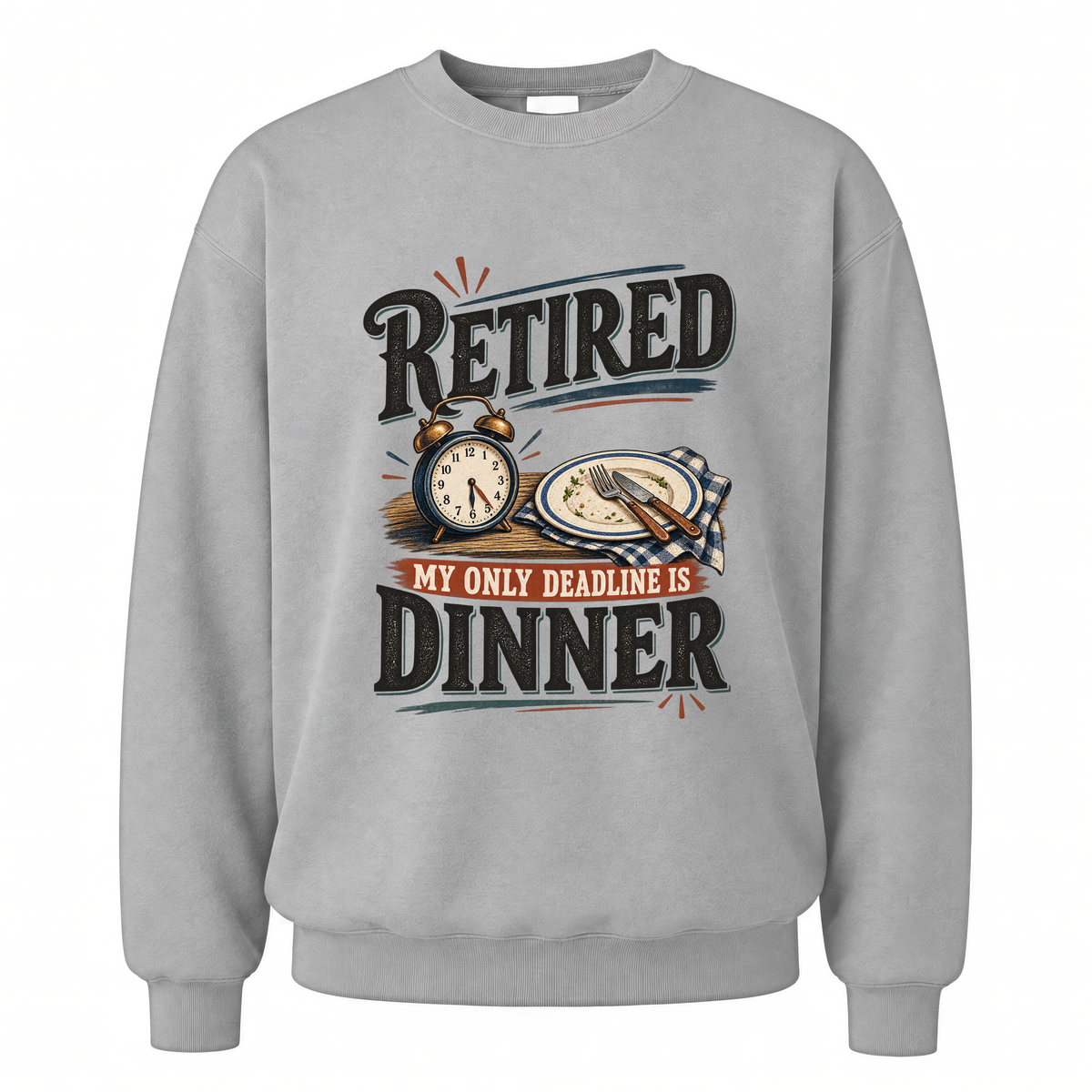 Sport Grey vintage sweatshirt with My Only Deadline Is Dinner printed front design