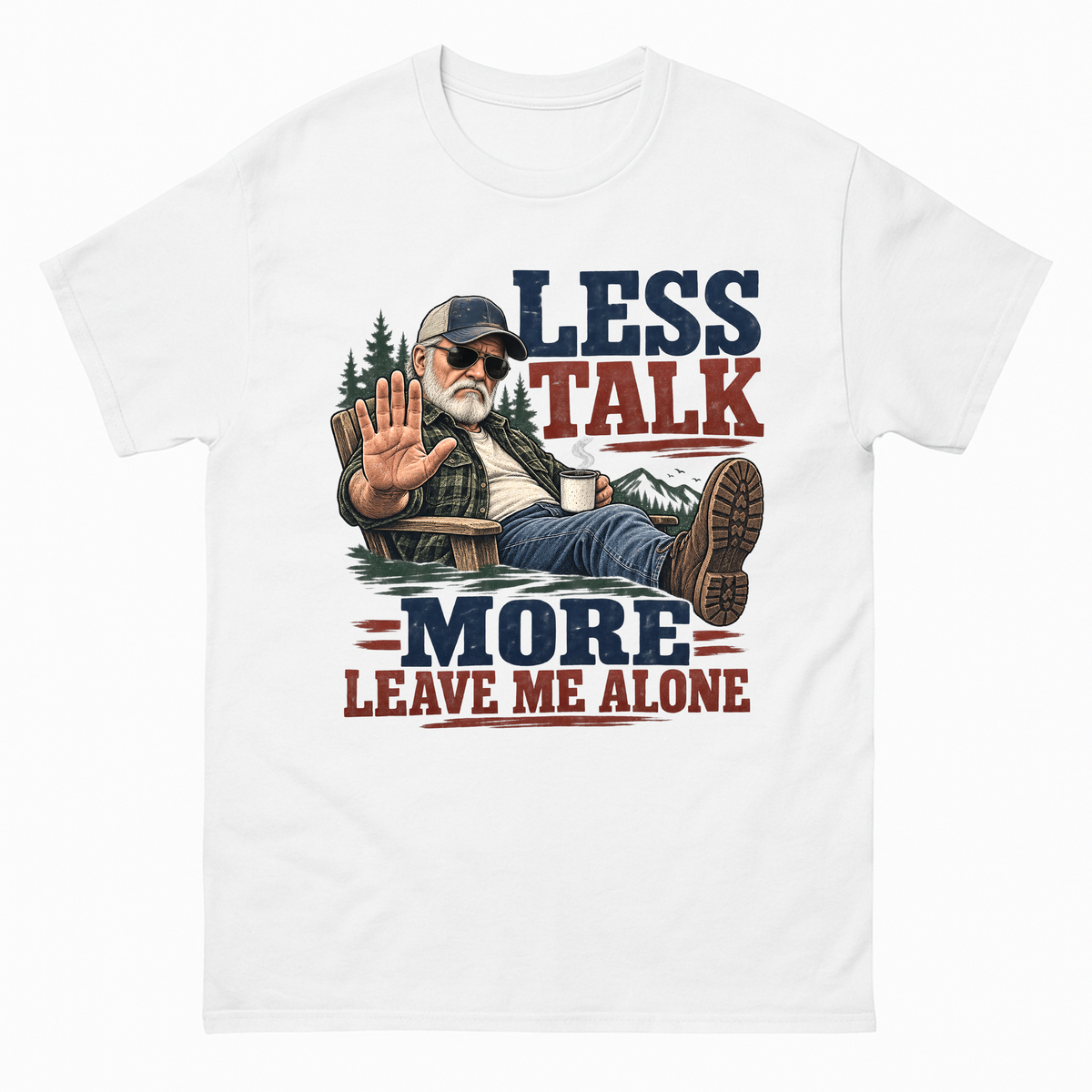 White vintage t-shirt with Less Talk More Leave Me Alone printed front design