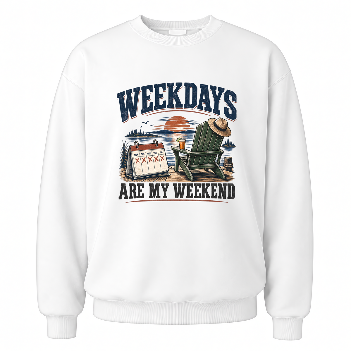 White vintage sweatshirt with Weekdays Are My Weekend printed front design