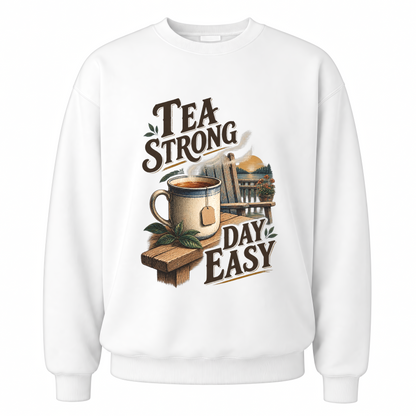 White vintage sweatshirt with Tea Strong Day Easy printed front design