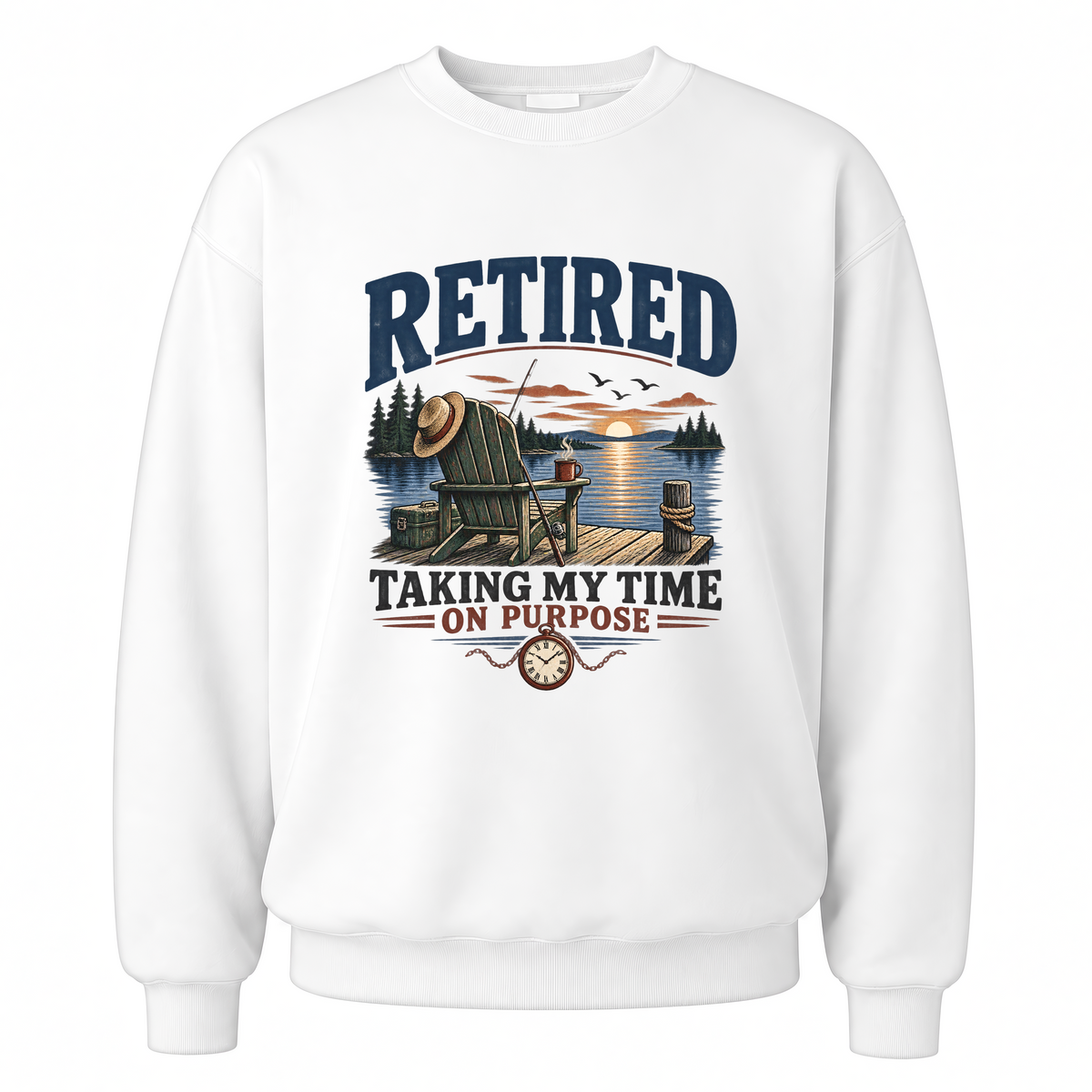 White vintage sweatshirt with Retired Taking My Time On Purpose Taking My Time On Purpose printed front design
