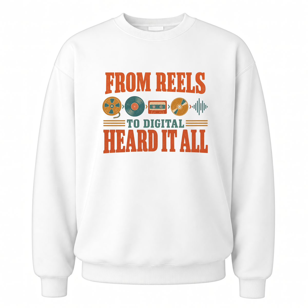 White vintage sweatshirt with From Reels To Digital Heard It All printed front design