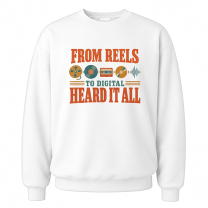 White vintage sweatshirt with From Reels To Digital Heard It All printed front design