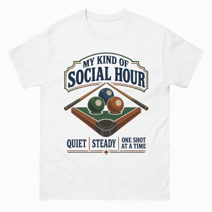 White vintage t-shirt with My Kind Of Social Hour. Quiet Steady One Shot At A Time printed front design