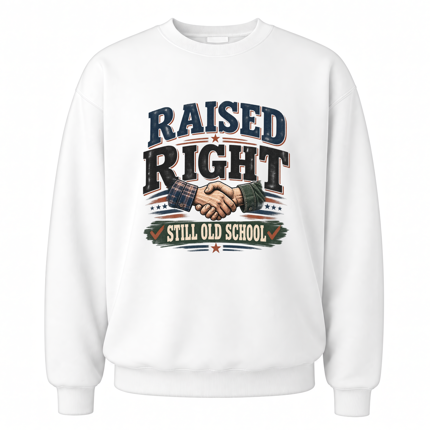 White vintage sweatshirt with Raised Right Still Old School printed front design