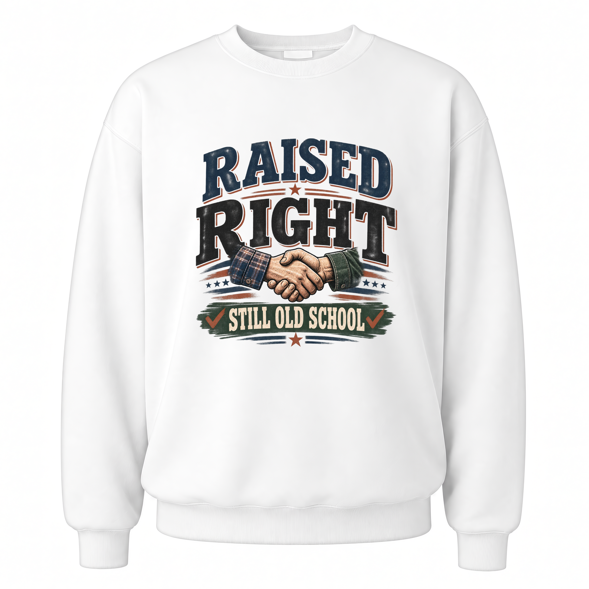 White vintage sweatshirt with Raised Right Still Old School printed front design