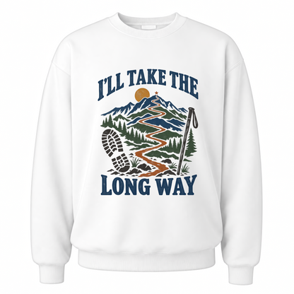 White vintage sweatshirt with I’Ll Take The Long Way printed front design