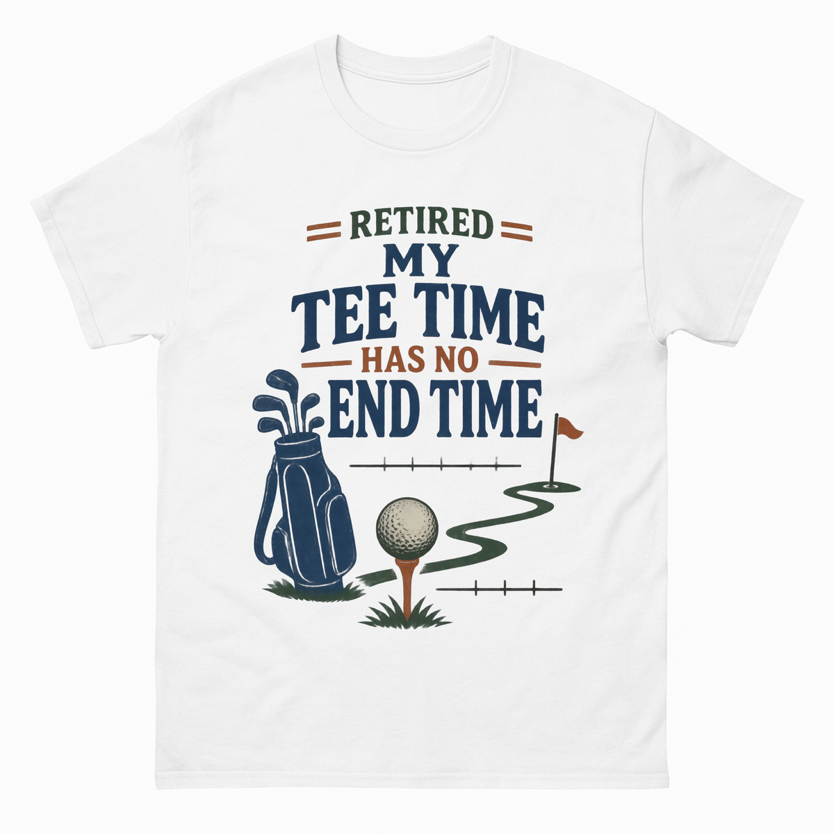 White vintage t-shirt with Retired. My Tee Time Has No End Time printed front design